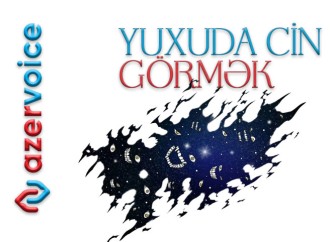 Yuxuda cin görmək necə yozulur?