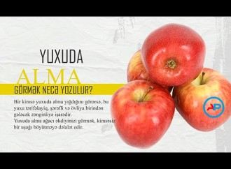 Yuxuda alma görmək necə yozulur?