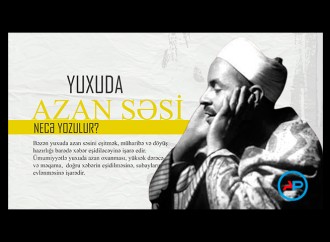 Yuxuda azan səsi necə yozulur?