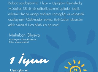 Birinci vitse-prezident Mehriban Əliyeva Uşaqların Beynəlxalq Müdafiəsi Günü münasibətilə paylaşım edib