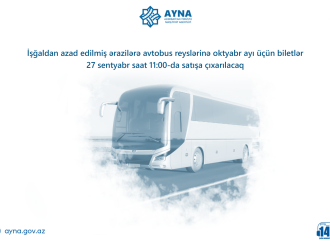 Azad olunmuş ərazilərə avtobus reyslərinə oktyabr ayı üçün biletlər satışa çıxarılacaq
